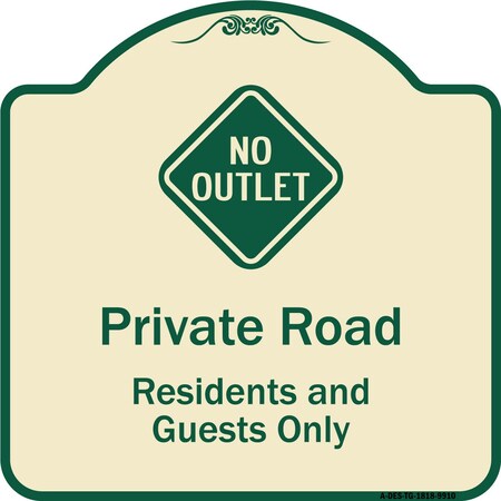 Designer Series-Private Road Residents And Guests Only With No Outlet Symbol